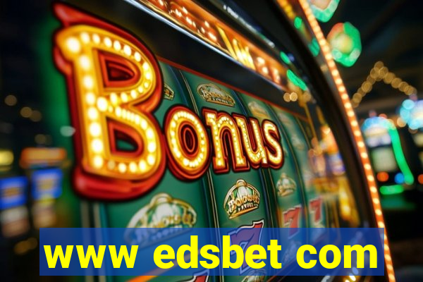 www edsbet com